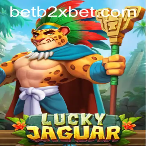 Exploring the Thrills of LuckyJaguar: A New Era with b2xbet